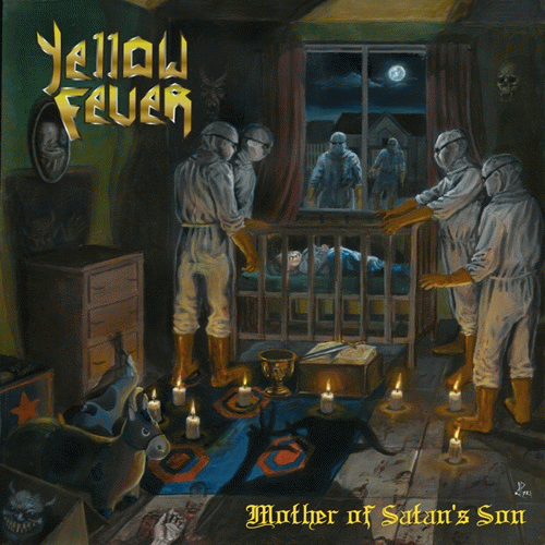 Yellow Fever : Mother of Satan's Son